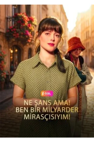 Ne Şans Ama Ben Bir Milyarder Mirasçısıyım