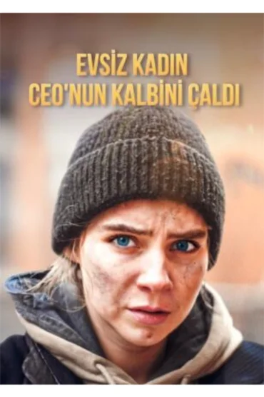 Evsiz Kadın Ceonun Kalbini Çaldı