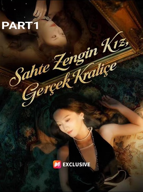 Sahte Zengin Kız Gerçek Kraliçe