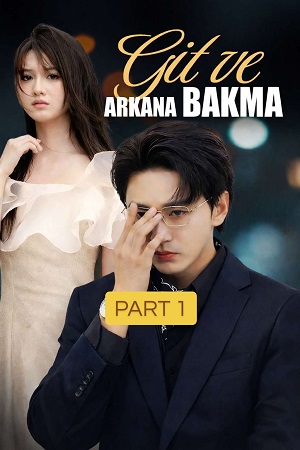 Git Ve Arkana Bakma (altyazılı)