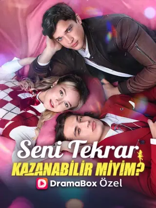 Seni Tekrar Kazanabilir Miyim?