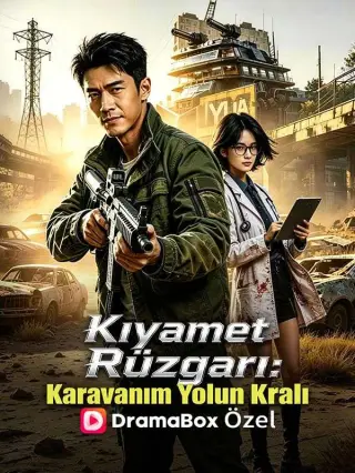 Kıyamet Rüzgarı Karavanım Yolun Kralı