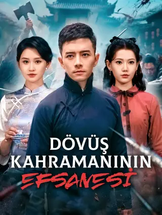 Dövüş Kahramanının Efsanesi
