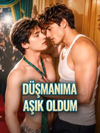 Düşmanıma Aşık Oldum