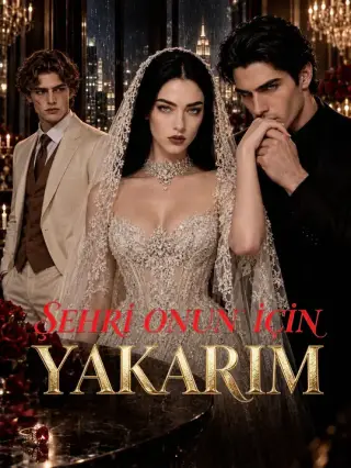 Şehri Onun İçin Yakarım