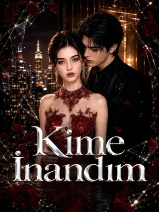 Kime İnandım