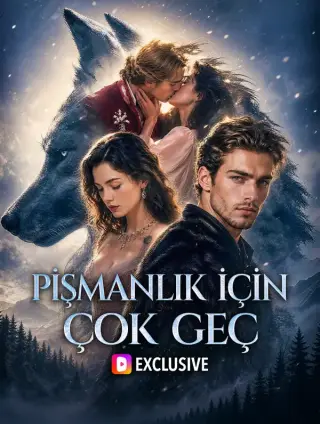 Pişmanlık İçin Çok Geç