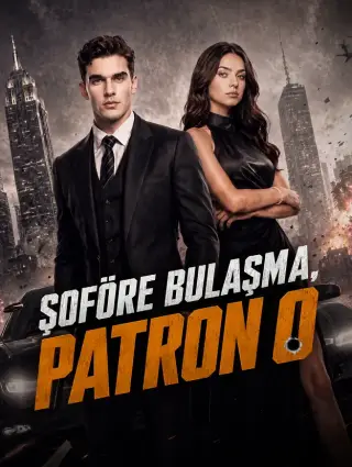 Şoföre Bulaşma Patron O