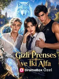 Gizli Prenses Ve İki Alfa - Dublajlı