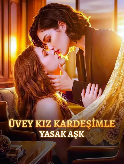Üvey Kız Kardeşimle Yasak Aşk