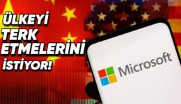 Microsoft, ABD-Çin Tansiyonu Yüzünden Çin’deki Yüzlerce Çalışanından Ülkeden Ayrılmasını Talep Etti