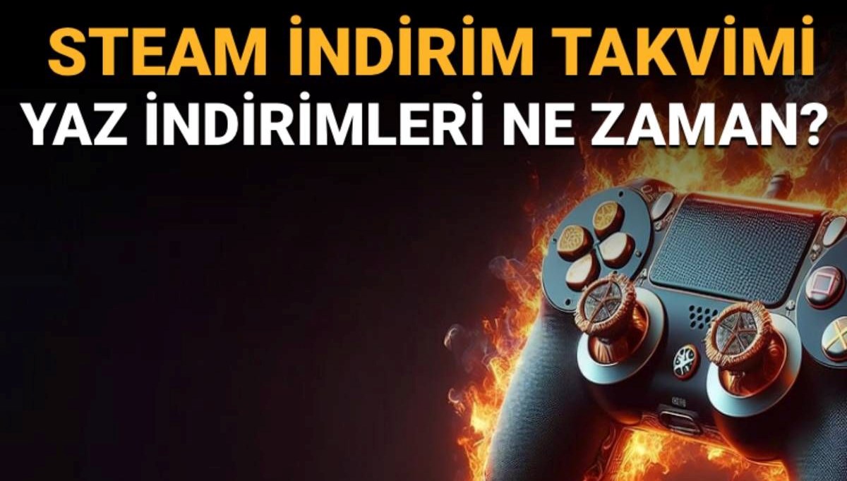 Steam yaz indirimleri ne zaman başlayacak/ bitecek? (Steam indirim takvimi)