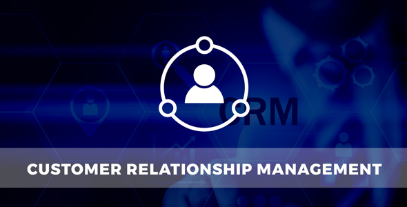 CRM – Müşteri İlişkileri Yönetim Sistemi