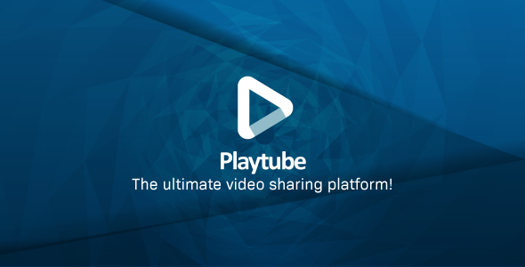 PlayTube v1.6 – The Ultimate PHP Video CMS & Video Sharing Platform – nulled