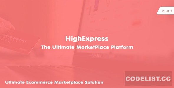 HighExpress v1.0.3 – The Ultimate PHP Multi-Vendor eCommerce Marketplace