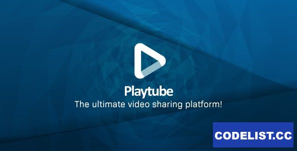 PlayTube v2.0.2 – The Ultimate PHP Video CMS & Video Sharing Platform – nulled