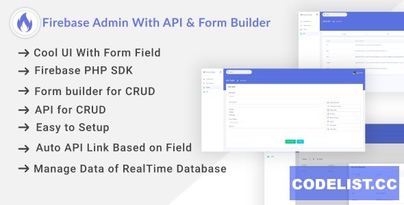 Firebase Admin Dashboard With Auto API & Form Builder – 1 February 2020